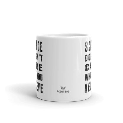 Science Doesn't Care Coffee Mug - Point 506